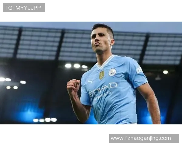 罗德里在曼城的崛起之路与未来展望：从青训到核心球员的蜕变之旅