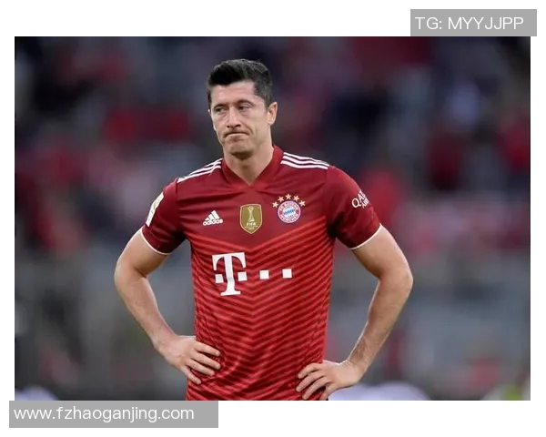 莱万重返老东家引发争议拜仁球迷怒斥其忘恩负义情绪高涨