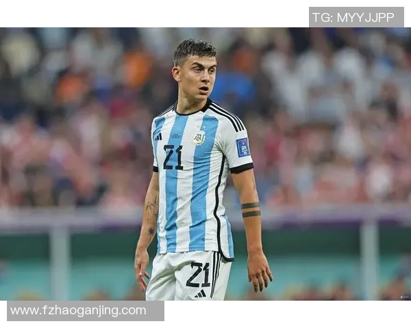 迪巴拉的崛起与挑战：从阿根廷天才到世界足坛新星的奋斗历程