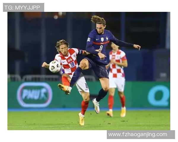 2020年法国与克罗地亚精彩对决回放全景解析与赛后点评 2020年法国与克罗地亚精彩对决回放全景解析与赛后点评